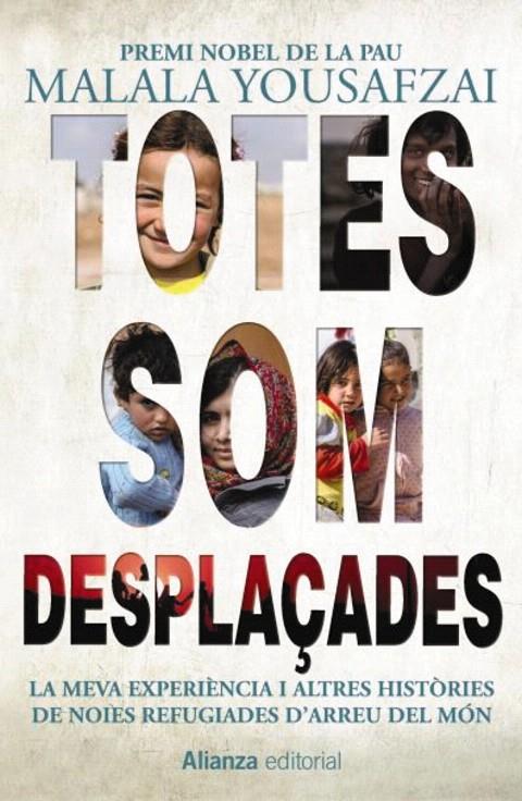 TOTES SOM DESPLAÇADES | 9788491814863 | YOUSAFZAI, MALALA | Galatea Llibres | Librería online de Reus, Tarragona | Comprar libros en catalán y castellano online