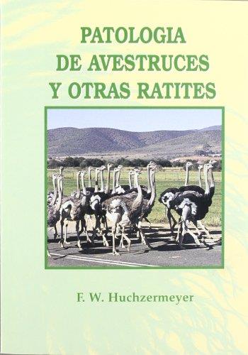 PATOLOGÍA DE AVESTRUCES Y OTRAS RATITES | 9788471148483 | HUCHZERMEYER, F. W. | Galatea Llibres | Librería online de Reus, Tarragona | Comprar libros en catalán y castellano online