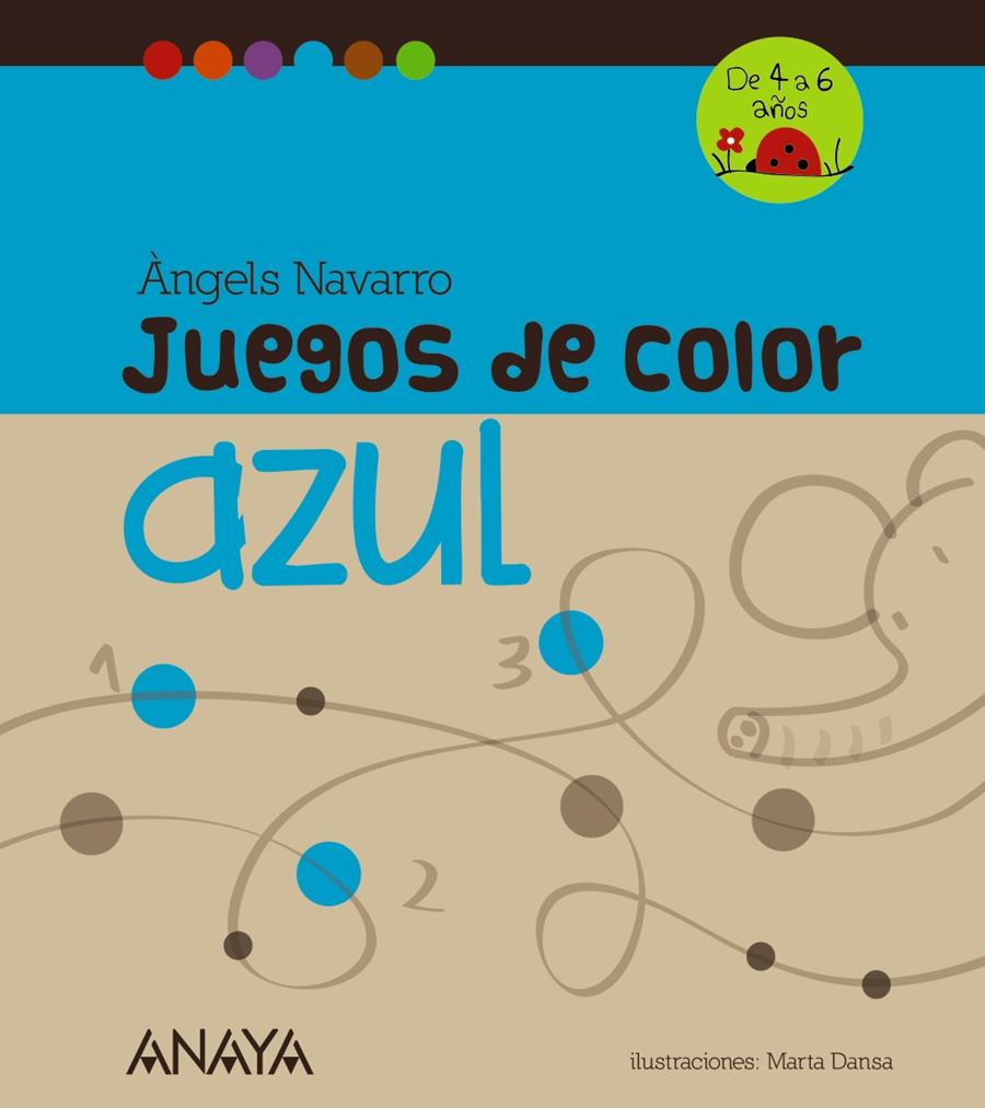 JUEGOS DE COLOR AZUL | 9788467840254 | NAVARRO, ÀNGELS | Galatea Llibres | Librería online de Reus, Tarragona | Comprar libros en catalán y castellano online