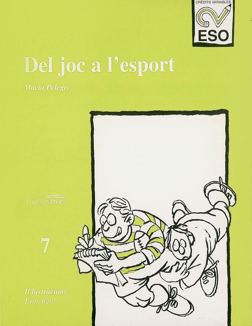 DEL JOC A L'ESPORT | 9788479354206 | PELEGRÍ, MACIÀ | Galatea Llibres | Librería online de Reus, Tarragona | Comprar libros en catalán y castellano online