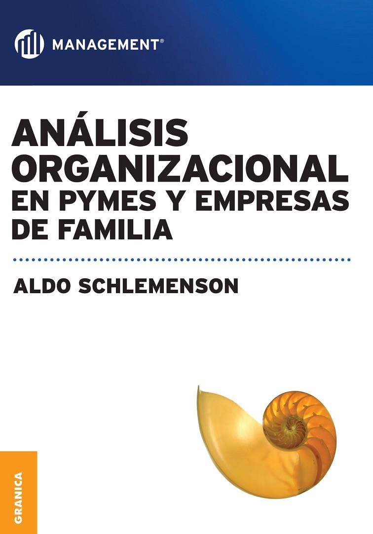 ANALISIS ORGANIZACIONAL EN PYMES Y EMPRESAS DE FAMILIA | 9789506417796 | SCHLEMENSON, ALDO | Galatea Llibres | Librería online de Reus, Tarragona | Comprar libros en catalán y castellano online