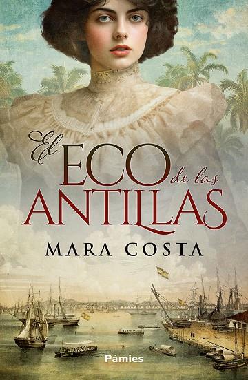 EL ECO DE LAS ANTILLAS | 9788410070493 | COSTA, MARA | Galatea Llibres | Librería online de Reus, Tarragona | Comprar libros en catalán y castellano online