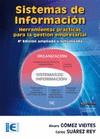 SISTEMAS DE INFORMACIÓN. HERRAMIENTAS PRÁCTICAS PARA LA GESTIÓN EMPRESARIAL. 4ª | 9788499641225 | GOMEZ VIEITES, ALVARO | Galatea Llibres | Librería online de Reus, Tarragona | Comprar libros en catalán y castellano online