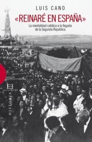 REINARE EN ESPAÑA | 9788474909524 | CANO, LUIS | Galatea Llibres | Librería online de Reus, Tarragona | Comprar libros en catalán y castellano online