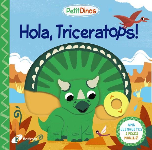 PETIT DINOS. HOLA, TRICERATOPS! | 9788413491097 | Galatea Llibres | Llibreria online de Reus, Tarragona | Comprar llibres en català i castellà online