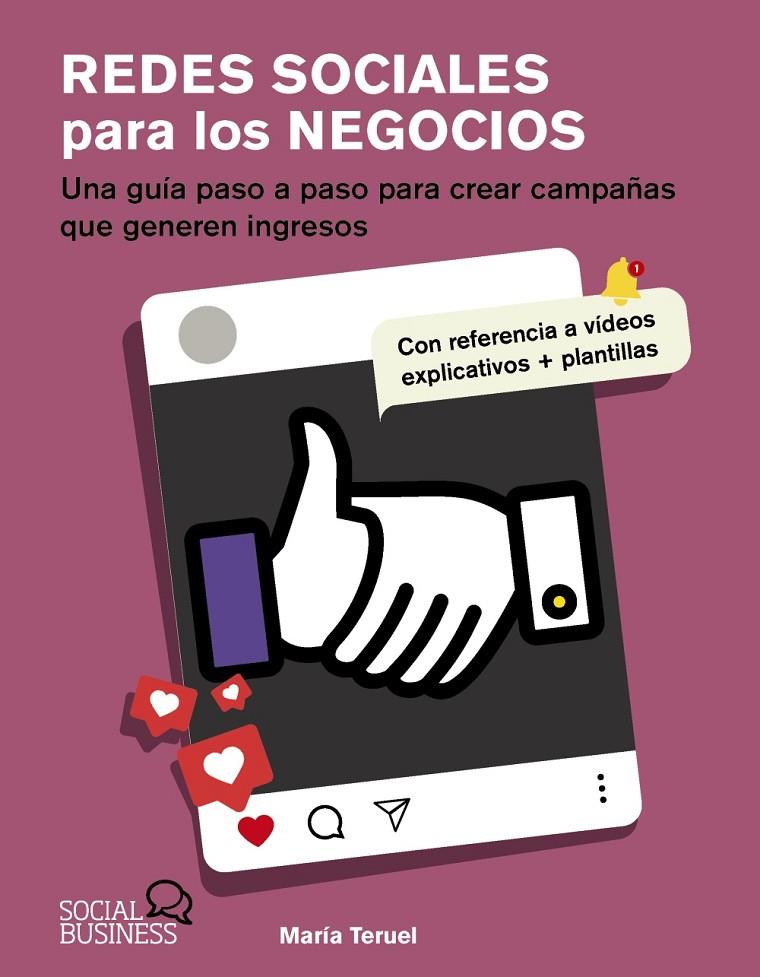 REDES SOCIALES PARA LOS NEGOCIOS | 9788441552746 | TERUEL, MARÍA | Galatea Llibres | Librería online de Reus, Tarragona | Comprar libros en catalán y castellano online