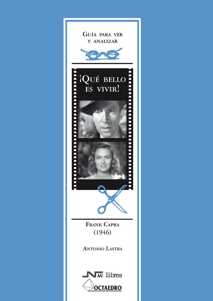 GUIA PARA VER Y ANALIZAR: QUE BELLO ES VIVIR | 9788476426906 | LASTRA, ANTONIO | Galatea Llibres | Llibreria online de Reus, Tarragona | Comprar llibres en català i castellà online