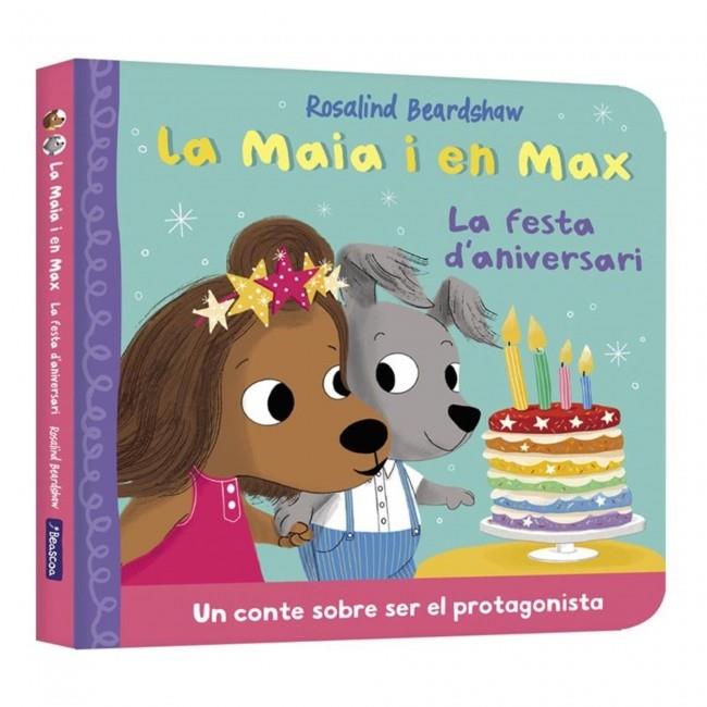 LA MAIA I EN MAX - LA FESTA D'ANIVERSARI | 9788448873165 | BEARDSHAW, ROSALIND | Galatea Llibres | Llibreria online de Reus, Tarragona | Comprar llibres en català i castellà online