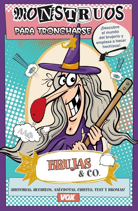 BRUJAS &amp; CO (MONSTRUOS PARA TRONCHARSE) | 9788499741796 | SAYALERO, MYRIAM | Galatea Llibres | Llibreria online de Reus, Tarragona | Comprar llibres en català i castellà online