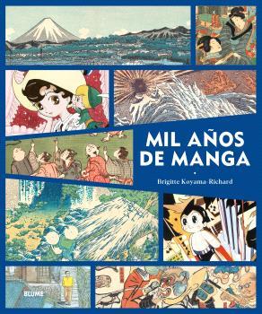 MIL AÑOS DE MANGA | 9788419785145 | KOYAMA-RICHARD, BRIGITTE | Galatea Llibres | Librería online de Reus, Tarragona | Comprar libros en catalán y castellano online