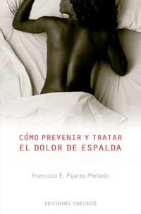 COMO PREVENIR Y TRATAR EL DOLOR DE ESPALDA | 9788497770767 | PAJARES MELLADO, FRANCISCO | Galatea Llibres | Llibreria online de Reus, Tarragona | Comprar llibres en català i castellà online