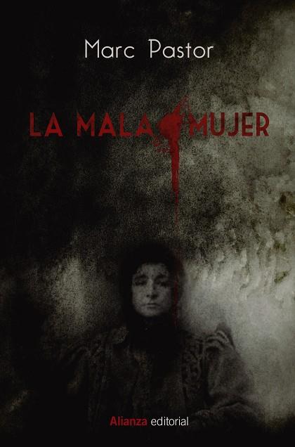 LA MALA MUJER | 9788491818960 | PASTOR, MARC | Galatea Llibres | Librería online de Reus, Tarragona | Comprar libros en catalán y castellano online