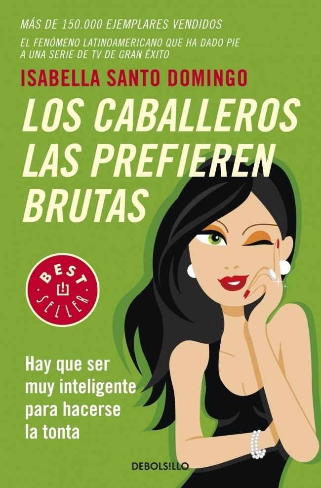 LOS CABALLEROS LAS PREFIEREN BRUTAS | 9788483469460 | SANTO DOMINGO, ISABELLA | Galatea Llibres | Librería online de Reus, Tarragona | Comprar libros en catalán y castellano online