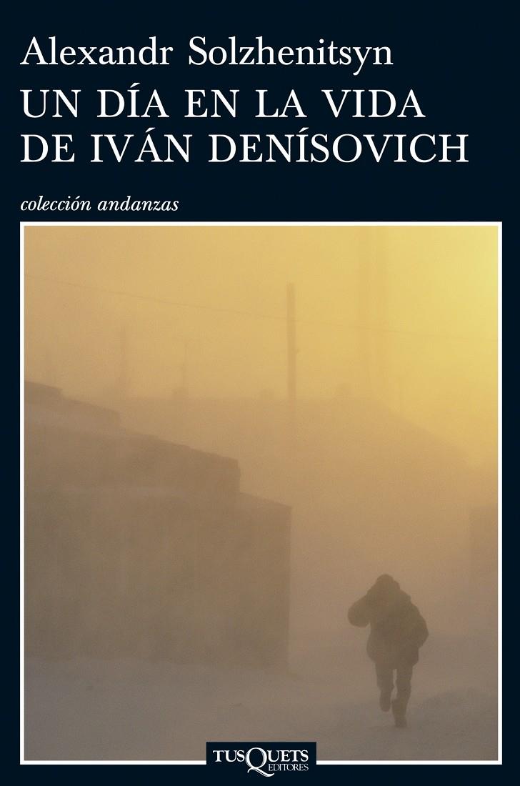 DIA EN LA VIDA DE IVAN DENISOVICH | 9788483831076 | SOLZHENITSYN, ALEXANDER | Galatea Llibres | Librería online de Reus, Tarragona | Comprar libros en catalán y castellano online