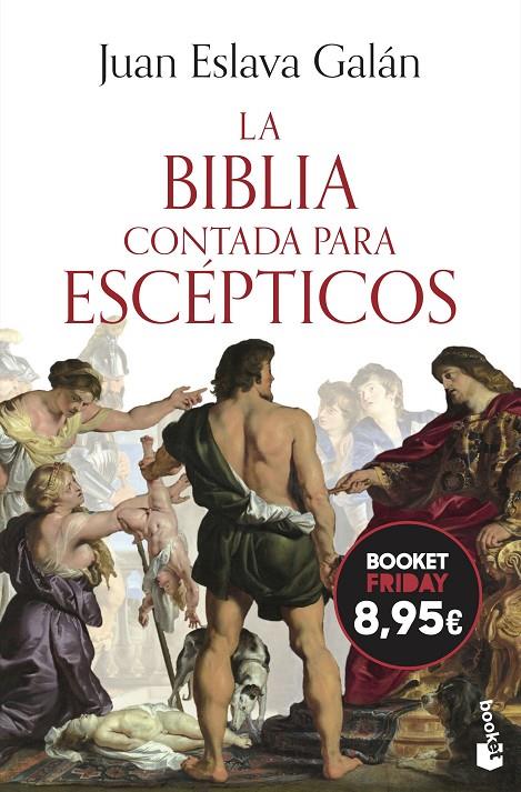 LA BIBLIA CONTADA PARA ESCÉPTICOS | 9788408326793 | ESLAVA GALÁN, JUAN | Galatea Llibres | Llibreria online de Reus, Tarragona | Comprar llibres en català i castellà online