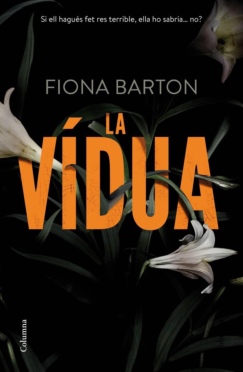 LA VÍDUA | 9788466420945 | BARTON, FIONA | Galatea Llibres | Librería online de Reus, Tarragona | Comprar libros en catalán y castellano online