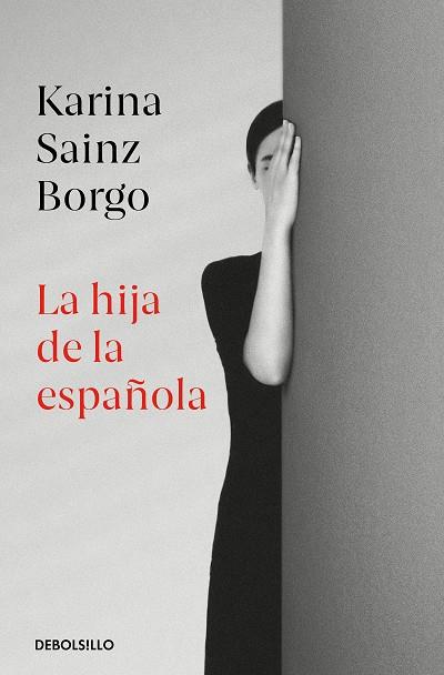 LA HIJA DE LA ESPAÑOLA | 9788466350426 | SAINZ BORGO, KARINA | Galatea Llibres | Llibreria online de Reus, Tarragona | Comprar llibres en català i castellà online