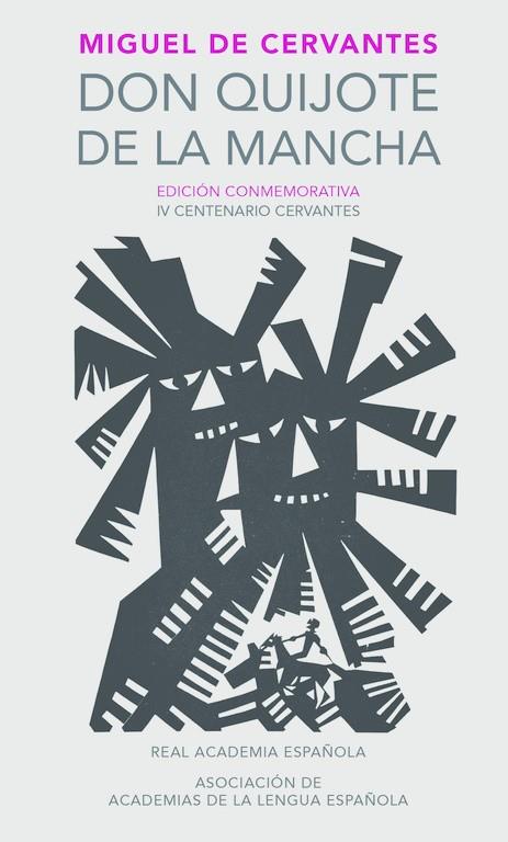 DON QUIJOTE DE LA MANCHA. EDICIÓN CONMEMORATIVA IV CENTENARIO CERVANTES | 9788420412146 | CERVANTES, MIGUEL DE | Galatea Llibres | Librería online de Reus, Tarragona | Comprar libros en catalán y castellano online