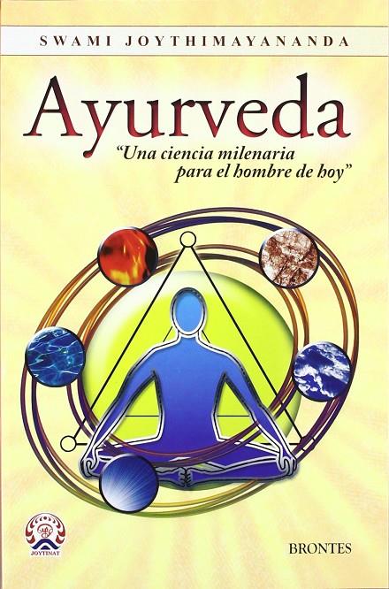 AYURVEDA | 9788415171560 | JOYTHIMAYANANDA, SWAMI | Galatea Llibres | Llibreria online de Reus, Tarragona | Comprar llibres en català i castellà online