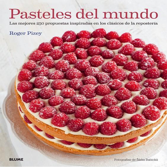 PASTELES DEL MUNDO | 9788416138128 | PIZEY, ROGER | Galatea Llibres | Librería online de Reus, Tarragona | Comprar libros en catalán y castellano online