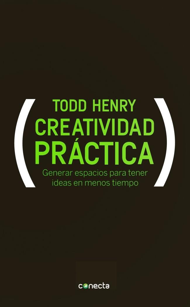 CREATIVIDAD PRÁCTICA | 9788415431046 | HENRY, TODD | Galatea Llibres | Librería online de Reus, Tarragona | Comprar libros en catalán y castellano online
