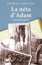 LA NÉTA D'ADAM | 9788466415811 | GABANCHO, PATRICIA | Galatea Llibres | Librería online de Reus, Tarragona | Comprar libros en catalán y castellano online