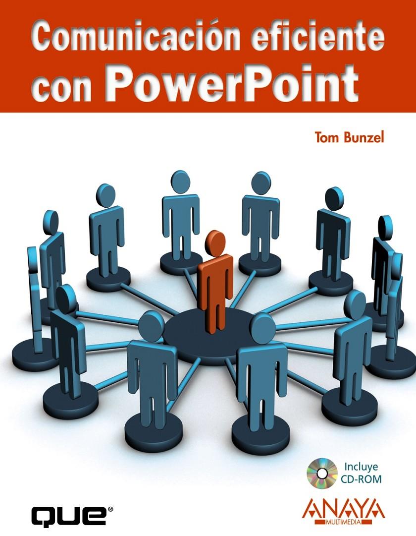 COMUNICACION EFICIENTE CON POWERPOINT | 9788441524033 | BUNZEL, TOM | Galatea Llibres | Librería online de Reus, Tarragona | Comprar libros en catalán y castellano online