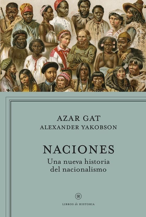 NACIONES | 9788498927511 | GAT, AZAR /ALEXANDER YAKOBSON | Galatea Llibres | Llibreria online de Reus, Tarragona | Comprar llibres en català i castellà online