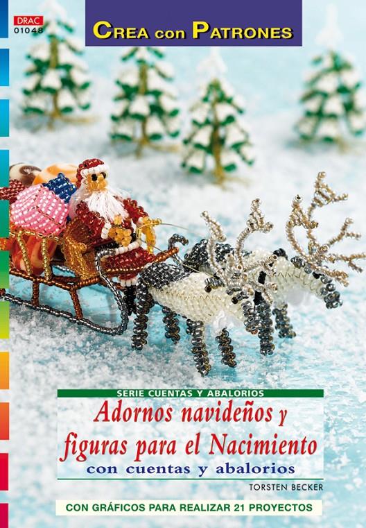 ADRONOS NAVIDEÑOS Y FIGURAS PARA EL NACIMIENTO CON CUENTAS Y ABALORIOS | 9788498740776 | BECKER, TOSTEN | Galatea Llibres | Librería online de Reus, Tarragona | Comprar libros en catalán y castellano online