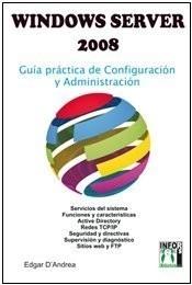WINDOWS SERVER 2008 | 9788496897403 | D'ANDREA, EDGAR | Galatea Llibres | Llibreria online de Reus, Tarragona | Comprar llibres en català i castellà online