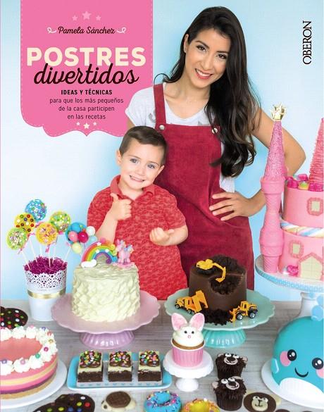 POSTRES DIVERTIDOS | 9788441542013 | SÁNCHEZ SOTOMAYOR, PAMELA | Galatea Llibres | Llibreria online de Reus, Tarragona | Comprar llibres en català i castellà online