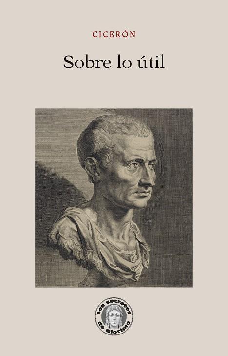 SOBRE LO ÚTIL | 9788418093913 | CICERÓN | Galatea Llibres | Librería online de Reus, Tarragona | Comprar libros en catalán y castellano online