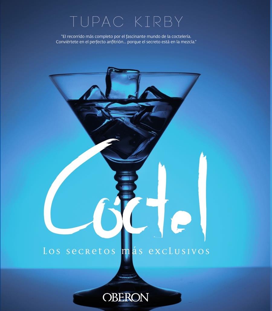 CÓCTEL. LOS SECRETOS MÁS EXCLUSIVOS | 9788441536418 | KIRBY, TUPAC | Galatea Llibres | Librería online de Reus, Tarragona | Comprar libros en catalán y castellano online