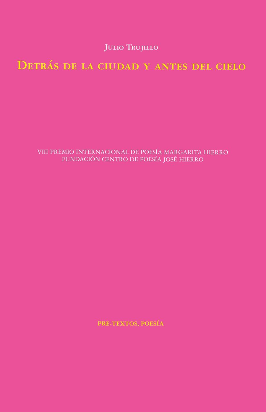 DETRÁS DE LA CIUDAD Y ANTES DEL CIELO | 9788410309456 | TRUJILLO, JULIO | Galatea Llibres | Llibreria online de Reus, Tarragona | Comprar llibres en català i castellà online