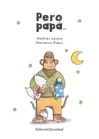 PERO PAPÁ... | 9788426139849 | DUBUC, MARIANNE | Galatea Llibres | Librería online de Reus, Tarragona | Comprar libros en catalán y castellano online