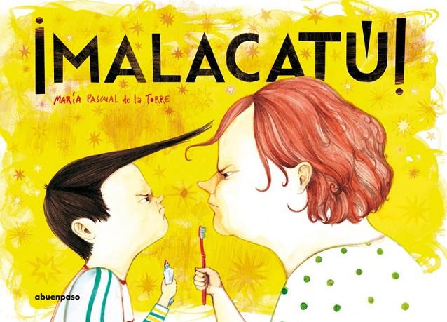 MALACATÚ! | 9788494744648 | PASCUAL DE LA TORRE, MARÍA | Galatea Llibres | Librería online de Reus, Tarragona | Comprar libros en catalán y castellano online