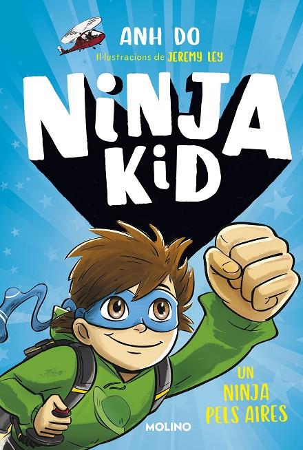 NINJA KID 2. UN NINJA PELS AIRES | 9788427225763 | DO, ANH | Galatea Llibres | Librería online de Reus, Tarragona | Comprar libros en catalán y castellano online