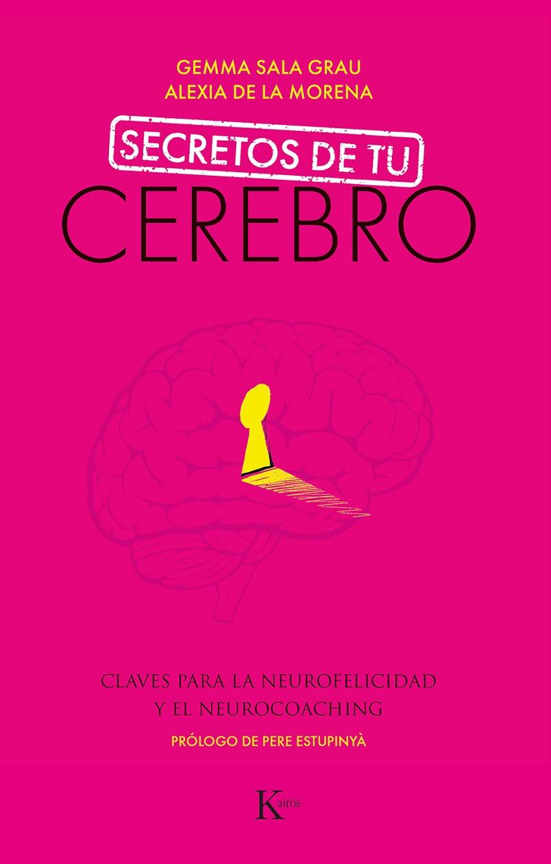 SECRETOS DE TU CEREBRO | 9788499887494 | SALA GRAU, GEMMA/DE LA MORENA GÓMEZ, ALEXIA | Galatea Llibres | Librería online de Reus, Tarragona | Comprar libros en catalán y castellano online