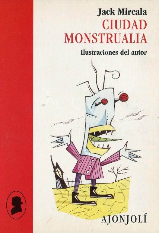 CIUDAD MONSTRUALIA | 9788475177014 | MIRCALA, JACK | Galatea Llibres | Llibreria online de Reus, Tarragona | Comprar llibres en català i castellà online