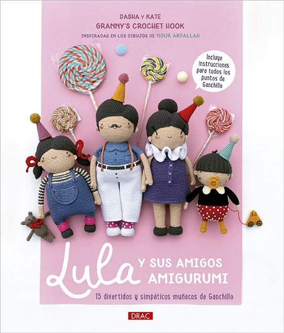LULA Y SUS AMIGOS AMIGURUMI | 9788498747249 | UMBITALIEVA, DASHA | Galatea Llibres | Llibreria online de Reus, Tarragona | Comprar llibres en català i castellà online