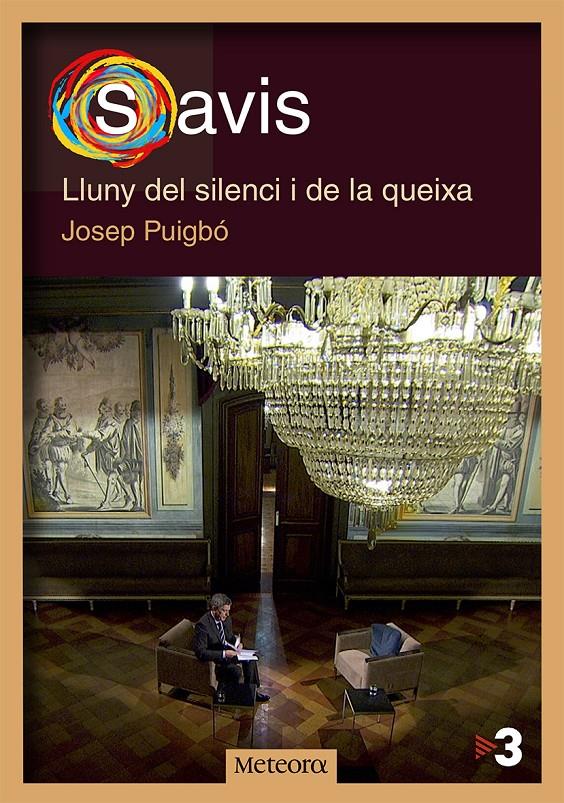 SAVIS. LLUNY DEL SILENCI I DE LA QUEIXA | 9788492874941 | PUIGBÓ, JOSEP | Galatea Llibres | Librería online de Reus, Tarragona | Comprar libros en catalán y castellano online