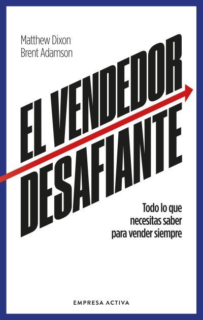 EL VENDEDOR DESAFIANTE | 9788418308086 | DIXON, MATTHEW/ADAMSON, BRENT | Galatea Llibres | Librería online de Reus, Tarragona | Comprar libros en catalán y castellano online