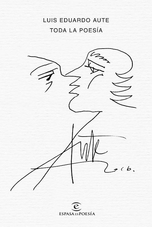 TODA LA POESÍA AUTE | 9788467051032 | AUTE, LUIS EDUARDO | Galatea Llibres | Llibreria online de Reus, Tarragona | Comprar llibres en català i castellà online