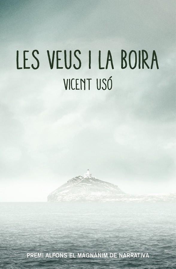 LES VEUS I LA BOIRA | 9788490265512 | USÓ I MEZQUITA, VICENT | Galatea Llibres | Librería online de Reus, Tarragona | Comprar libros en catalán y castellano online