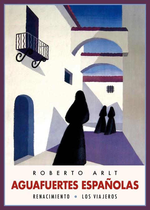 AGUAFUERTES ESPAÑOLAS | 9788416246106 | ARLT, ROBERTO | Galatea Llibres | Librería online de Reus, Tarragona | Comprar libros en catalán y castellano online