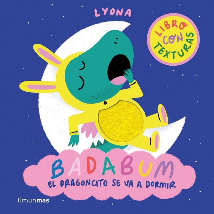 BADABUM. EL DRAGONCITO SE VA A DORMIR | 9788408312888 | LYONA | Galatea Llibres | Llibreria online de Reus, Tarragona | Comprar llibres en català i castellà online