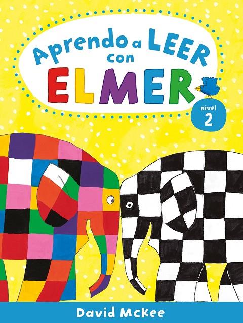APRENDO A LEER CON ELMER. NIVEL 2 (APRENDO CON ELMER) | 9788448857806 | MCKEE, DAVID | Galatea Llibres | Librería online de Reus, Tarragona | Comprar libros en catalán y castellano online