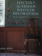 EFECTOS Y ACABADOS RUSTICOS DECORATIVOS | 9788486673673 | MILLER, JUDITH | Galatea Llibres | Librería online de Reus, Tarragona | Comprar libros en catalán y castellano online