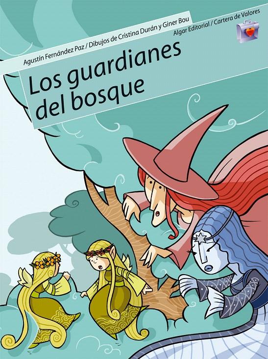 GUARDIANES DEL BOSQUE, LOS | 9788498450132 | FERNÁNDEZ PAZ, AGUSTÍN | Galatea Llibres | Librería online de Reus, Tarragona | Comprar libros en catalán y castellano online