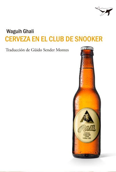 CERVEZA EN EL CLUB DE SNOOKER | 9788493907679 | GHALI, WAGUIH | Galatea Llibres | Librería online de Reus, Tarragona | Comprar libros en catalán y castellano online